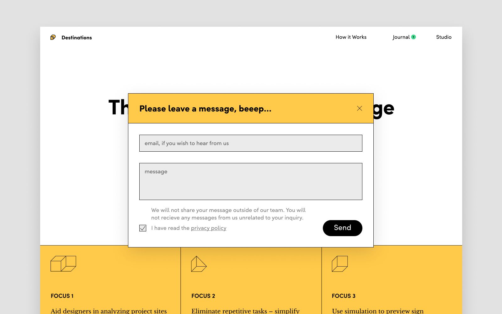 With this message form, visitors can message us without having to pull up an email application. This reduces friction and will result in more feedback.